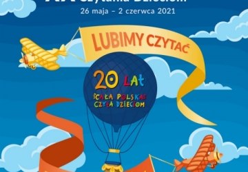 XX Ogólnopolski Tydzień Czytania Dzieciom 26  maja – 2 czerwca