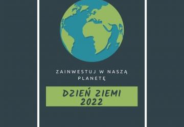 Dzień Ziemi 2022 w naszej szkole