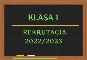 Rekrutacja 2022/2023 - KLASA 1