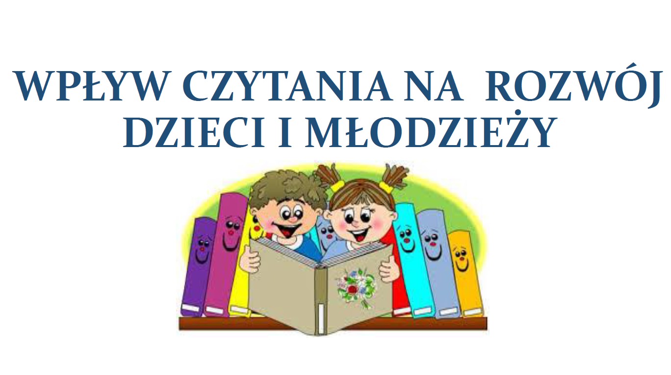 Wpływ czytania na rozwój dzieci i młodzieży