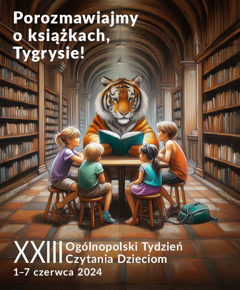 1 czerwca rozpoczyna się XXIII Ogólnopolski Tydzień Czytania Dzieciom!