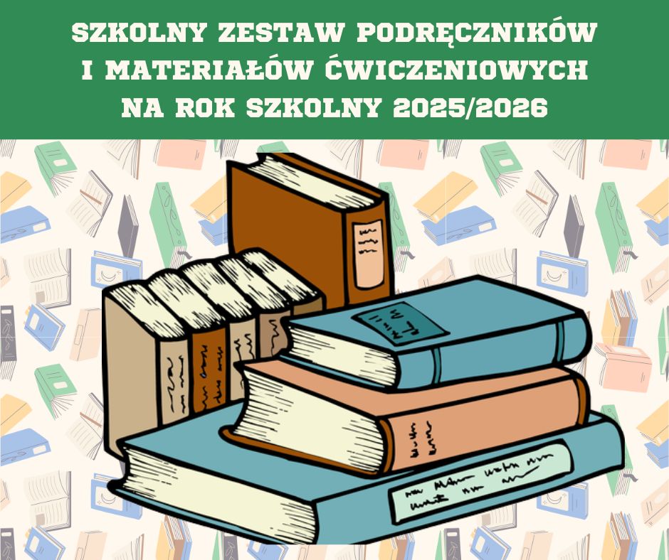 Szkolny zestaw podręczników i materiałów ćwiczeniowych na rok szkolny 2025/2026