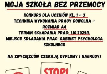 „ Moja szkoła bez przemocy!” - konkurs plastyczny