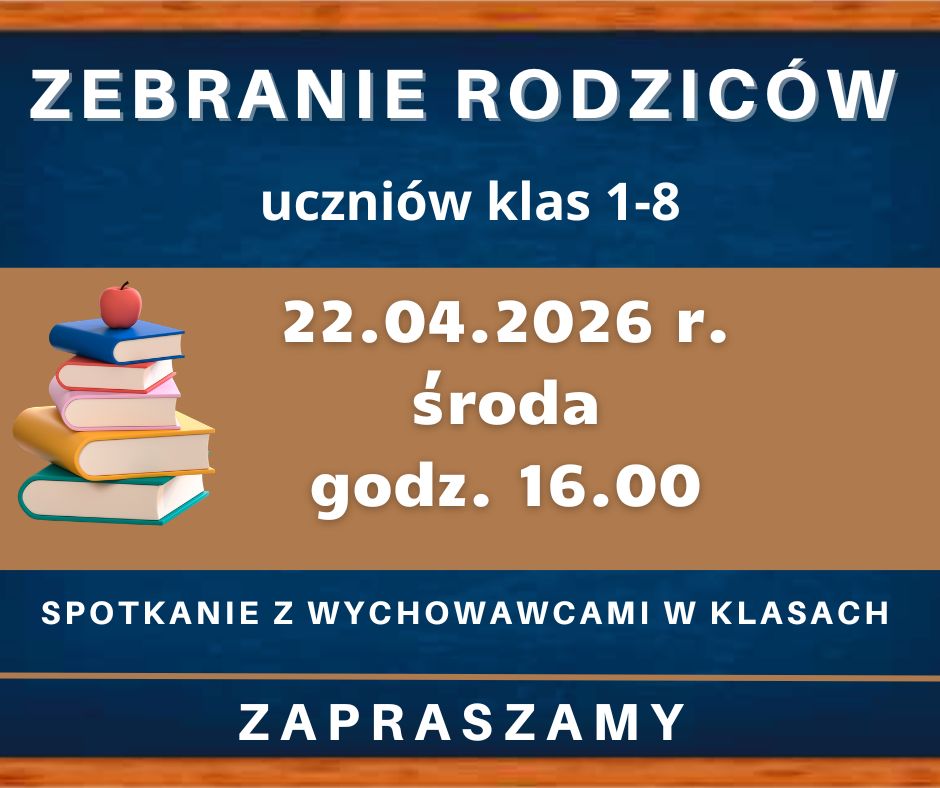 Zebranie rodziców - 22.04.2026r.