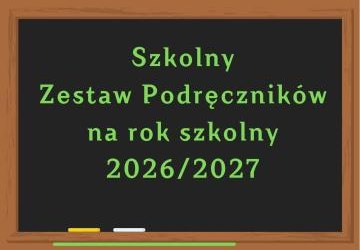 Szkolny Zestaw Podręczników na rok szkolny 2026/2027
